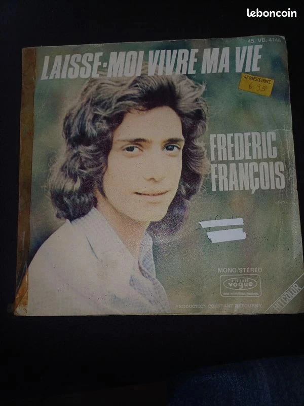 Disque vinyl 45t Frédéric Francois Mavie c est toi , laisse moi vivre ma vie